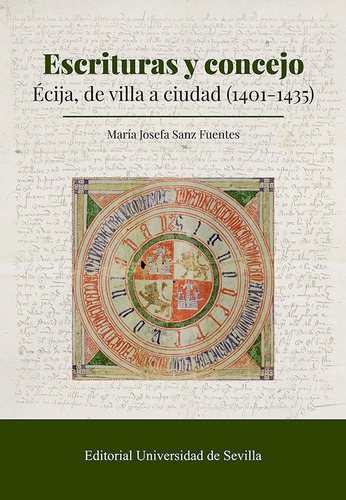 Escrituras Y Concejo, De Sanz Fuentes, Maria Josefa. Editorial Universidad De Sevilla-secretariado De P, Tapa Blanda En Español