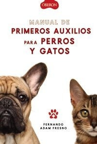 Primeros Auxilios Para Mascotas - Adam Fresno, Fernando