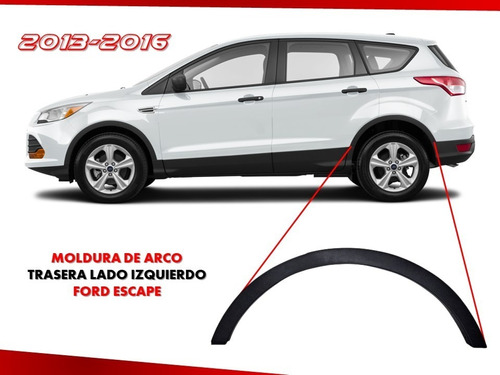 Moldura De Arco Trasera Lado Izquierdo Ford Escape 2013-2016