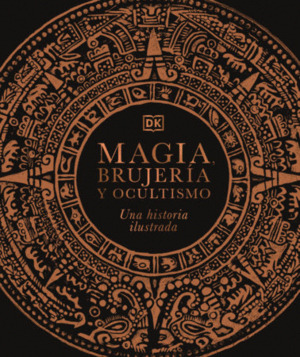 Libro Magia, Brujeria  Y Ocultismo : Una Historia Ilustrada