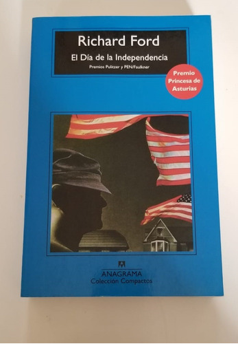 Richard Ford El Día De La Independencia  Editorial Anagrama