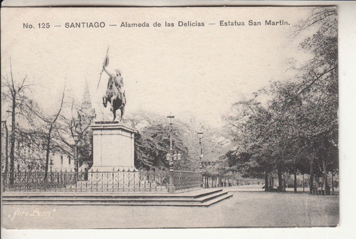 Antigua Postal Santiago De Chile Estatua San Martin Alameda