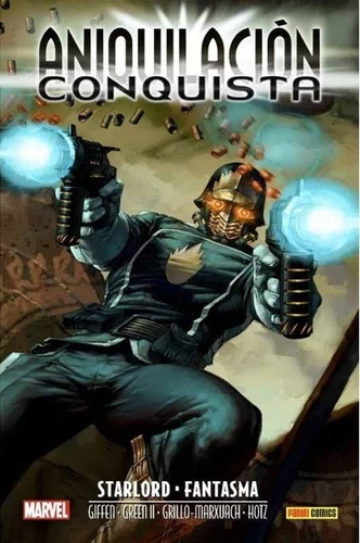 Aniquilaion Conquista # 07: Starlord & Fantasma - Keith Giff