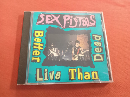 Sex Pistols  / Better Live Than Dead  / Made In France   B 