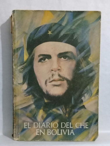 El Diario Del Che Guevara En Bolivia Edicion Cubana 1987