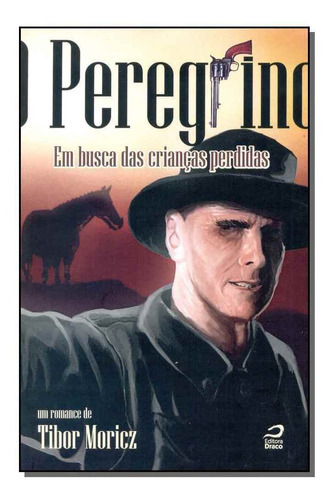 Peregrino, O - Editora Draco, De Moricz, Tibor. Editora Editora Draco Em Português
