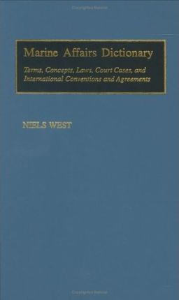 Libro Marine Affairs Dictionary : Terms, Concepts, Laws, ...