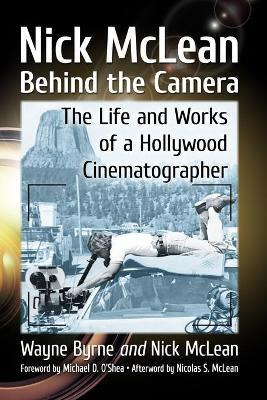 Libro Nick Mclean Behind The Camera : The Life And Works ...