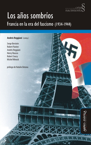 Los Años Sombríos. Francia En La Era Del Fasciscismo