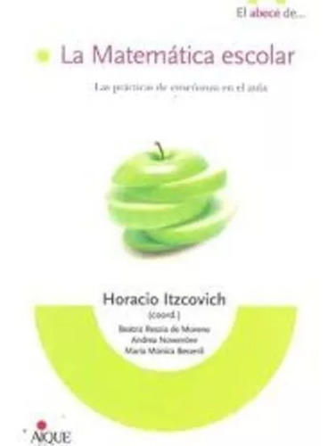 El Abc De La Matematica Escolar Aique Horacio Itzcovich