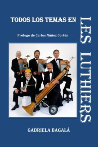 Libro: Todos Los Temas En Les Luthiers (libros Sobre Les