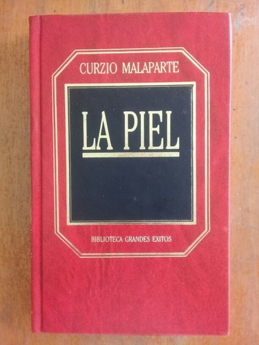 La Piel. Curzio Malaparte. Orbis