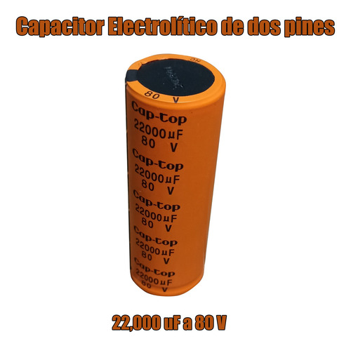 Capacitor Electrolítico 22,000 Uf Para Equipos De Audio