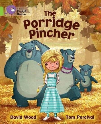 Porridge Pincher,the - Band 11 - Big Cat Poetry Kel Edicione