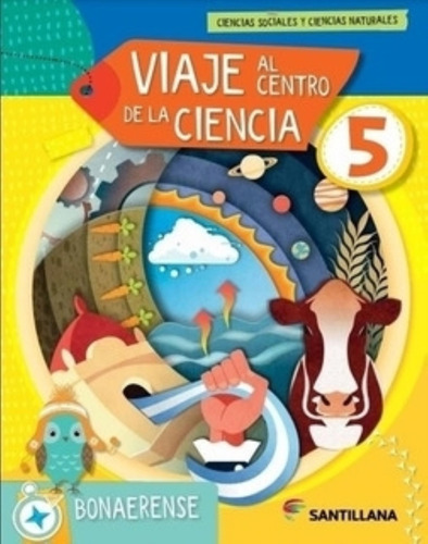 Viaje Al Centro De La Ciencia 5 Bonaerense-varios-santillana