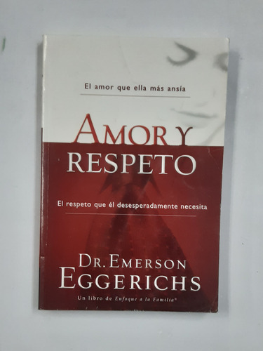 Amor Y Respeto Dr Emerson Eggerichs