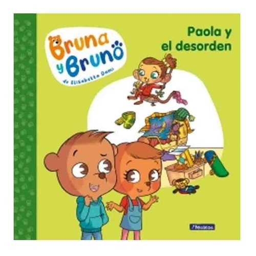 Libro Bruna Y Bruno 2: Paola Y El Desorden - Elisabetta Dami