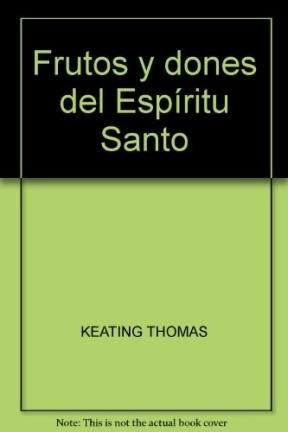 Frutos Y Dones Del Espiritu Santo - Keating Thomas (papel)*-