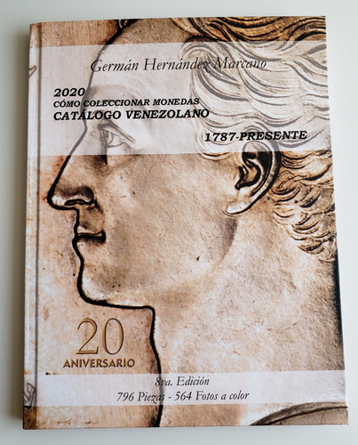 Imagen 1 de 4 de Libro 2020 Cómo Coleccionar Monedas Catálogo Venezuela