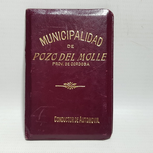 Antiguo Carnet Conductor Auto Pozo Del Molle Cba Mag 60431