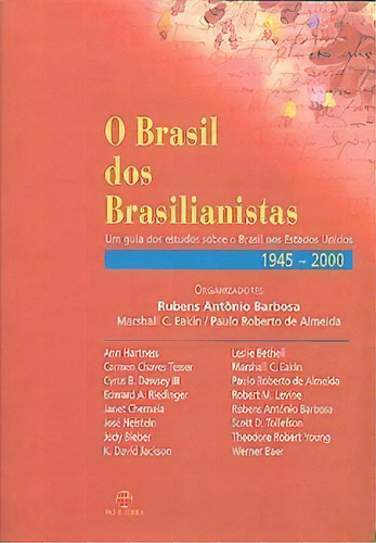 Livro O Brasil Dos Brasilianistas: História, De Ann Hartness E Outros. Editora: Paz E Terra, Capa Mole, Edição 2002 Em Português, 2002