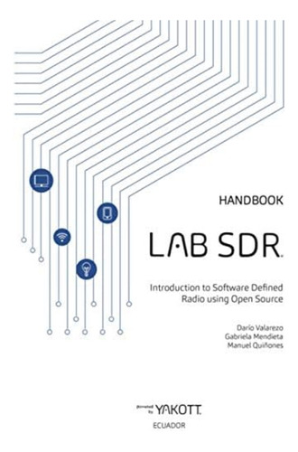 Handbook: Introduction To Software Defined Radio Using Open-source (spanish Edition), De Valarezo, Darío. Editorial Oem, Tapa Blanda En Español