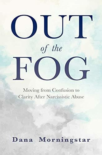 Book : Out Of The Fog Moving From Confusion To Clarity Afte