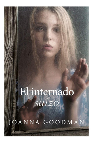 El Internado Suizo --