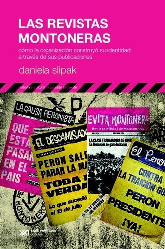 Revistas Montoneras, Las - Daniela Slipak