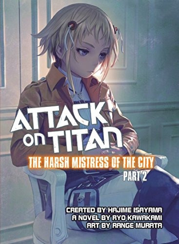 Ataque Al Titan La Dura Amante De La Ciudad Parte 2