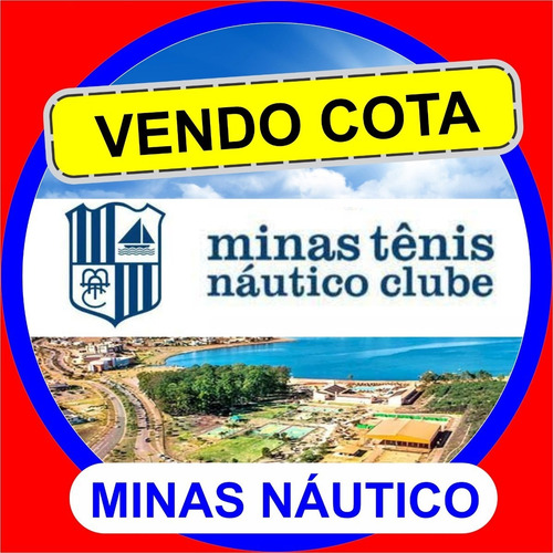 Imagem 1 de 4 de Cota Minas Náutico
