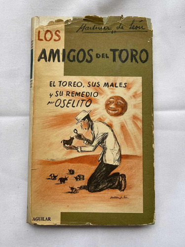 Los Amigos Del Toro, El Toreo,  Andrés Martinez De León 1954