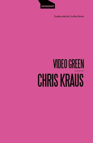 Video Green - Chris Kraus