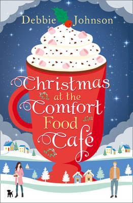 Libro Christmas At The Comfort Food Cafe - Debbie Johnson