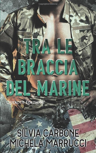 Libro: Tra Le Braccia Del Marine (destini Intrecciati) (ital