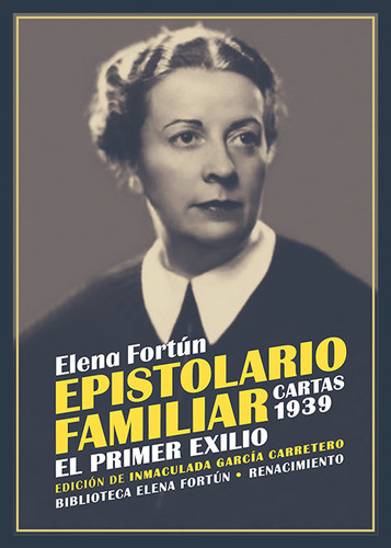 Libro Epistolario Familiar. Cartas 1939 - Fortun, Elena