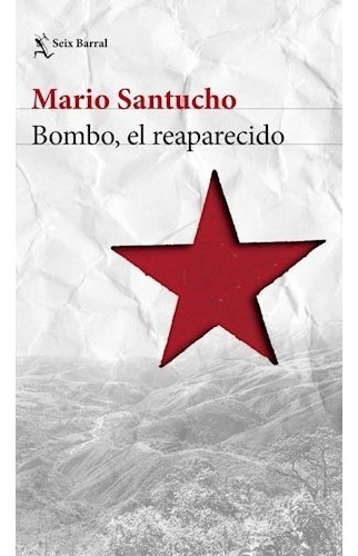 Bombo, El Reaparecido, De Santucho, Mario. Editorial Planeta, Tapa Blanda En Español, 2019