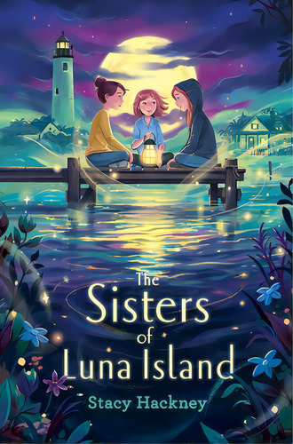 The Sisters Of Luna Island, De Hackney, Stacy. Editorial Simon & Schuster Books You, Tapa Dura En Inglés
