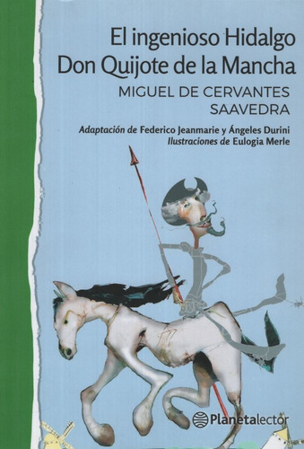 El Ingenioso Hidalgo Don Quijote De La Mancha - Planeta Lect