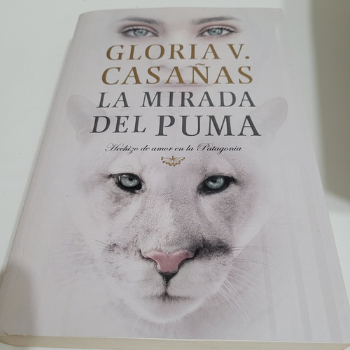 Libro,la,mirada Del Puma,gloria Casañas, Penguin, Caballito (Usado)