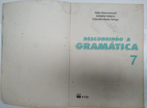 Descobrindo A Gramática 7 = Livro Do Mestre = Ano De 1992 = Autores Gildete Valério + Gilio Giacomozzi E Claudia Reda Fenga (Usado)