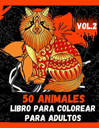 50 Animales Libro Para Colorear Para Adultos Vol 2: Libro Pa