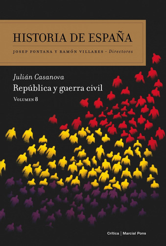 Repãâºblica Y Guerra Civil, De Casanova, Julián. Editorial Crítica, Tapa Blanda En Español