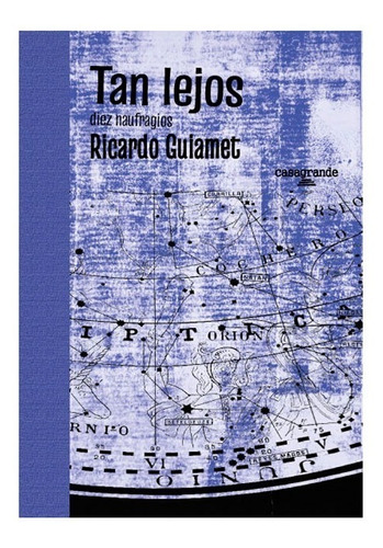 Tan Lejos, De Ricardo Guiamet