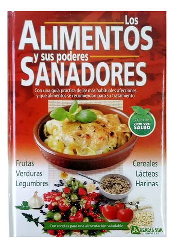 Libro Los Alimentos Y Sus Poderes Sanadores - Grupo Clasa