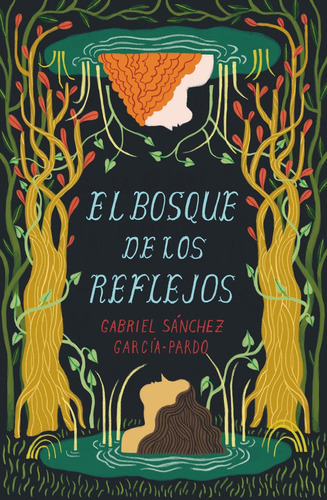 El Bosque de los Reflejos, de SANCHEZ GARCIA-PARDO, GABRIEL. Editorial EDICIONES SM, tapa blanda en español