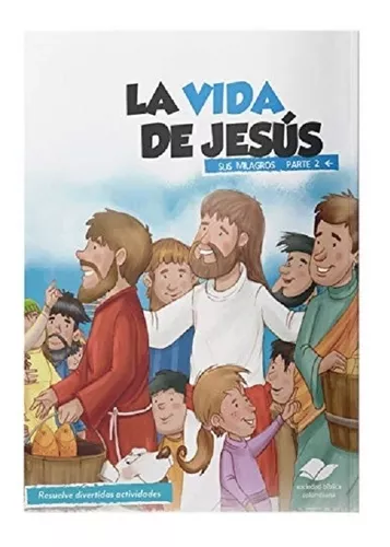 Libro Actividades Niños, La Vida De Jesús Y Sus Milagros 2