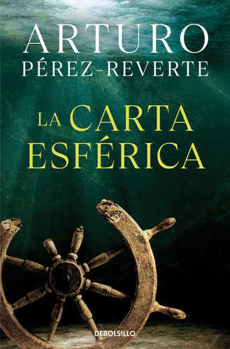 La Carta Esférica Perez-reverte, Arturo Debolsillo