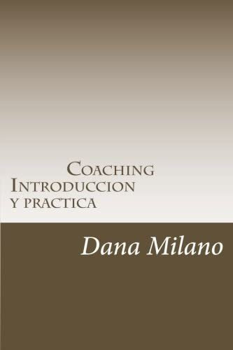 Libro: Coaching: Entrenamiento Para Conseguir Sus Metas Y De