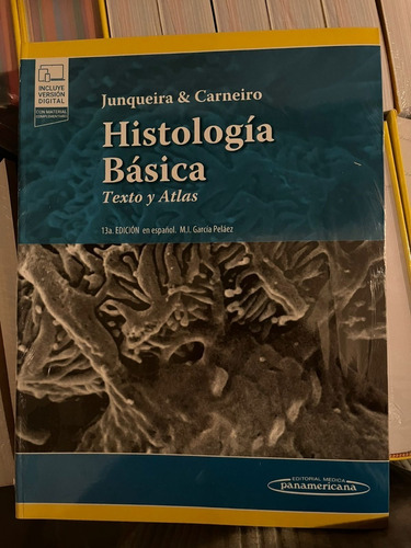 Histologia Basica Texto Y Atlas, Junqueira Y Carneiro Nuevo!